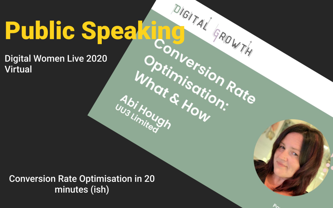 Digital Women Live 2020: Conversion rate optimisation in 20 minutes (ish)