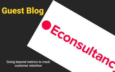 Econsultancy: Going beyond metrics to crack customer retention