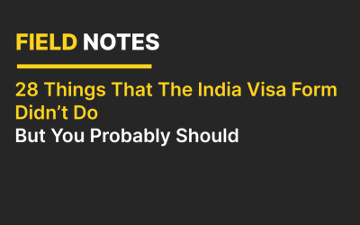 28 Things the India Visa Form Didn’t Do, But You Should