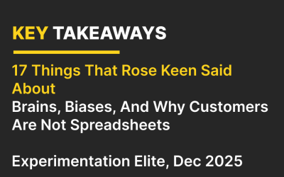 11 Things Rose Keen Reminded Us About Brains, Biases and Customers