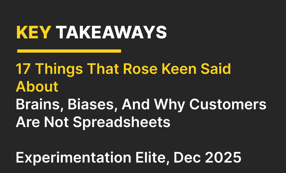 11 Things Rose Keen Reminded Us About Brains, Biases and Customers
