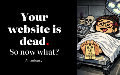 Your website is dead. So now what?